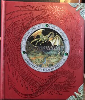 Dragonology The Complete Book of Dragons Ernest Drake