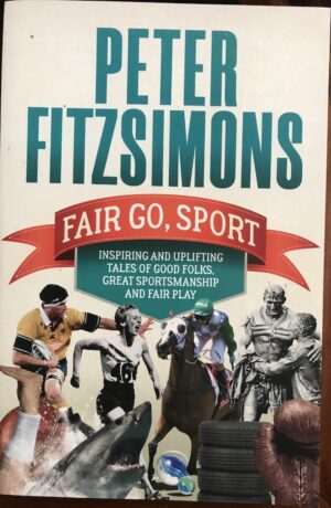 Fair Go, Sport Peter FitzSimons