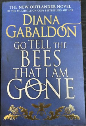Go Tell the Bees That I Am Gone Diana Gabaldon