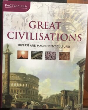 Great Civilisations Diverse and Magnificent Cultures Parragon Books