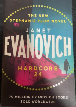 Hardcore Twenty-Four Janet Evanovich