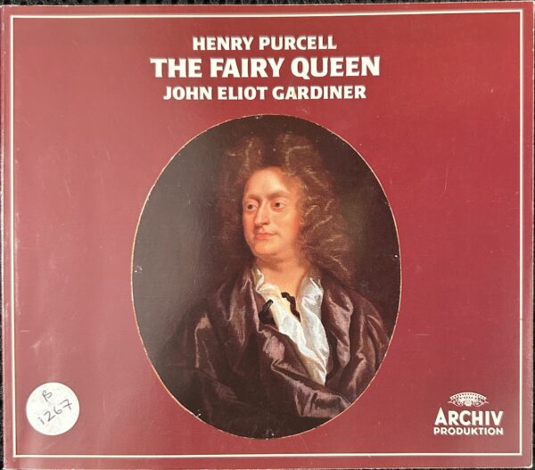 Henry Purcell The Fairy Queen John Eliot Gardiner
