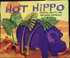 Hot Hippo Mwenye Hadithi Adrienne Kennaway (Illustrator)