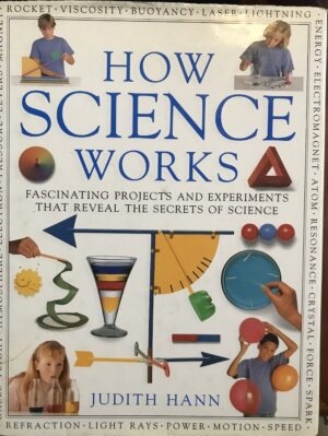 How Science Works Judith Hann