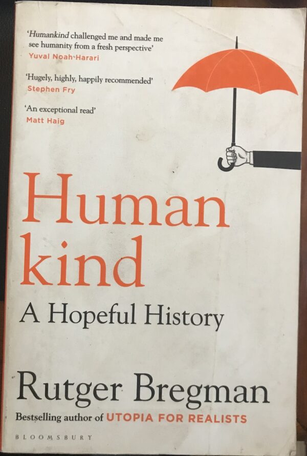 Humankind A Hopeful History Rutger Bregman