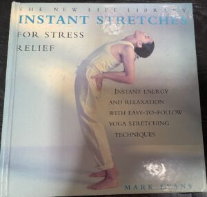 Instant Stretches for Stress Relief Mark Evans