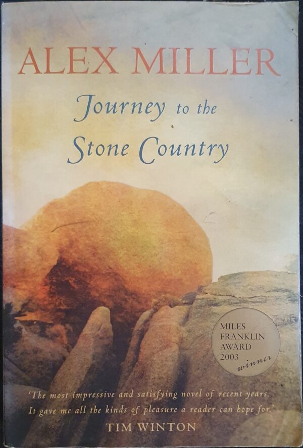 Journey to the Stone Country Alex Miller