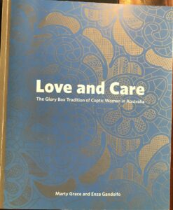 Love and Care: The Glory Box Tradition of Coptic Women in Australia