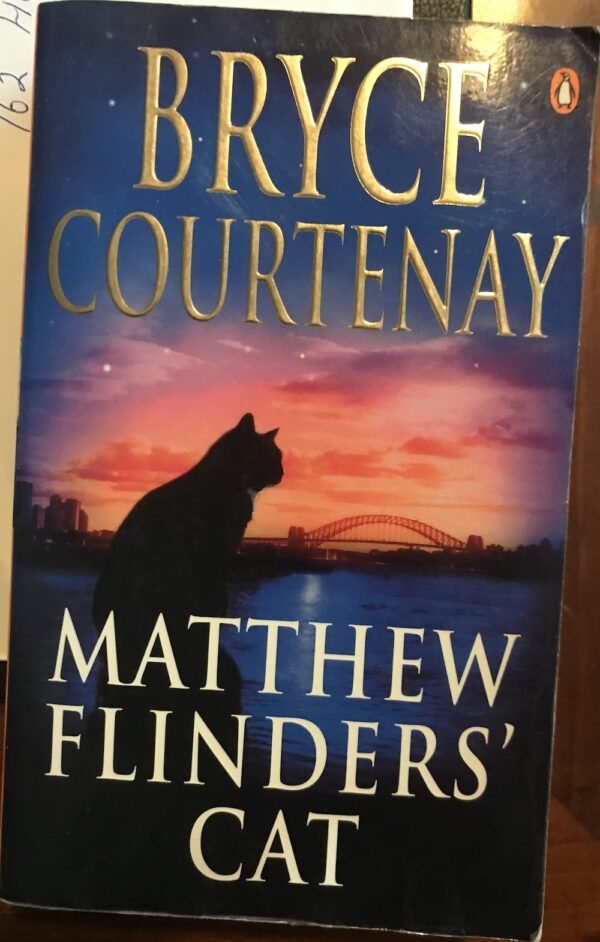 Matthew Flinders' Cat Bryce Courtenay
