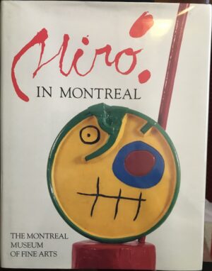 Miro in Montreal Montreal Museum of Fine Arts