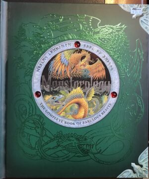 Monsterology The Complete Book of Fabulous Beasts Ernest Drake