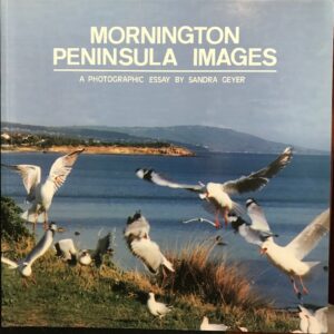 Mornington Peninsula Images: A Photographis Essay