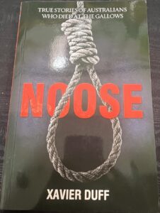 Noose: True Stories of Australians Who Died at the Gallows