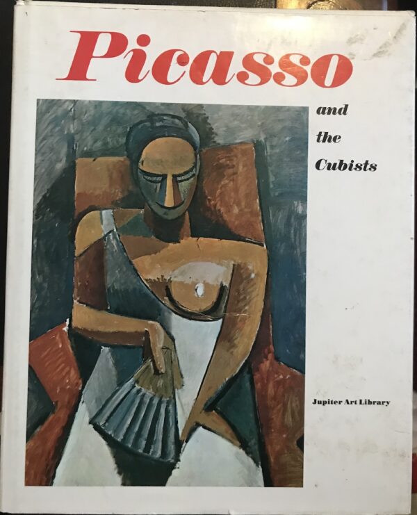 Picasso and the Cubists Jupiter Art Library