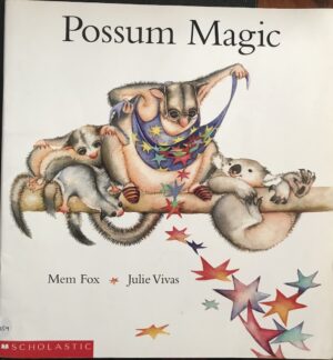 Possum Magic Mem Fox Julie Vivas (Illustrator)