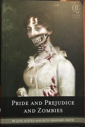 Pride and Prejudice and Zombies Seth Grahame Smith Jane Austen