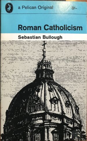 Roman Catholicism Sebastian Bullough