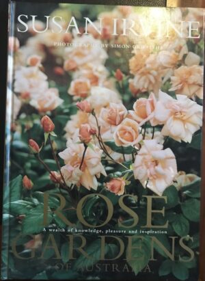 Rose Gardens of Australia Susan Irvine