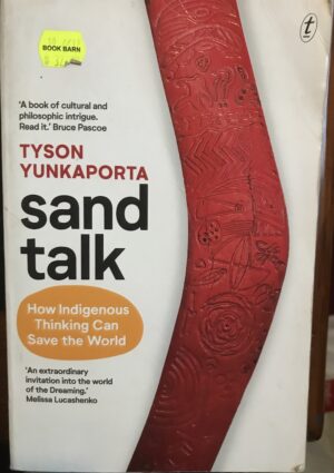 Sand Talk Tyson Yunkaporta