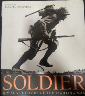 Soldier A Visual History Of The Fighting Man RG Grant