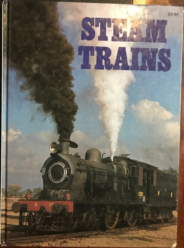 Steam Trains Richard Rosenfeld (Editor)