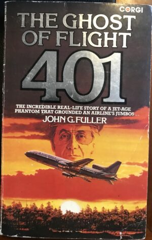 The Ghost Of Flight 401 John G Fuller