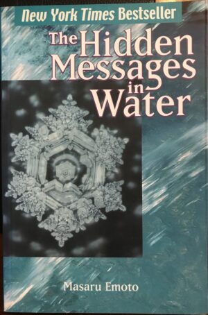 The Hidden Messages in Water Masaru Emoto