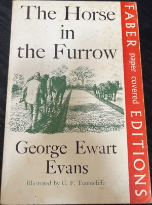 The Horse in the Furrow George Ewart Evans CF Tunnicliffe