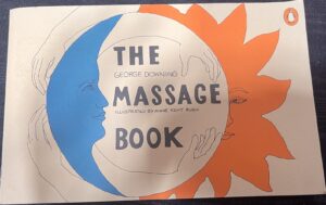 The Massage Book George Downing Anne Kent Rush