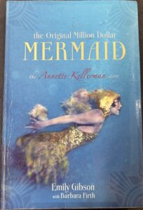 The Original Million Dollar Mermaid: The Annette Kellerman Story