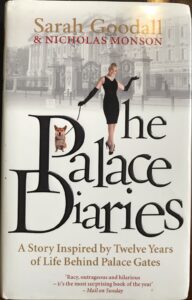 The Palace Diaries: A Story Inspired By Twelve Years of Life Behind Palace Gates