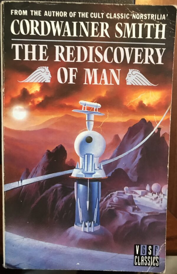 The Rediscovery of Man Cordwainer Smith