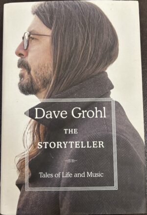 The Storyteller Tales of Life and Music Dave Grohl