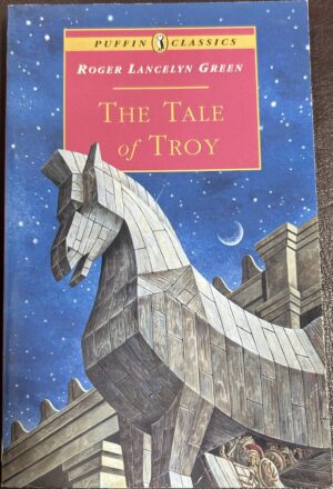 The Tale of Troy Retold from the Ancient Authors Roger Lancelyn Green Pauline Baynes (Illustrator)