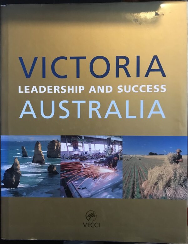 Victoria, Australia Leadership and Success Clare Wallis (Editor)