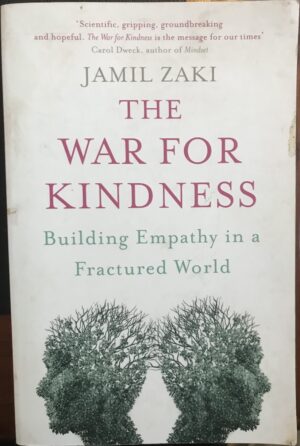 War For Kindness Jamil Zaki
