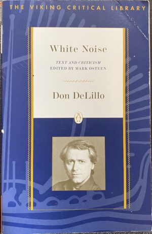 White Noise Text and Criticism Don DeLillo