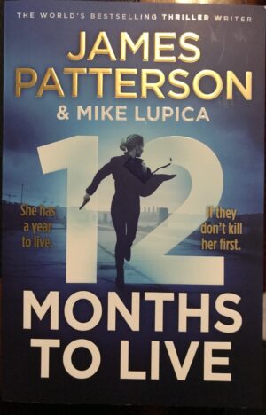 12 Months to Live James Patterson Mike Lupica