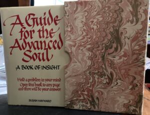 A Guide for the Advanced Soul a Book of insight By Susan Hayward