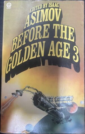Before the Golden Age 3 Isaac Asimov (Editor)