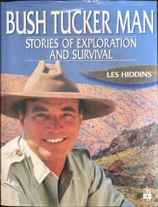 Bush Tucker Man: Stories of Exploration and Survival