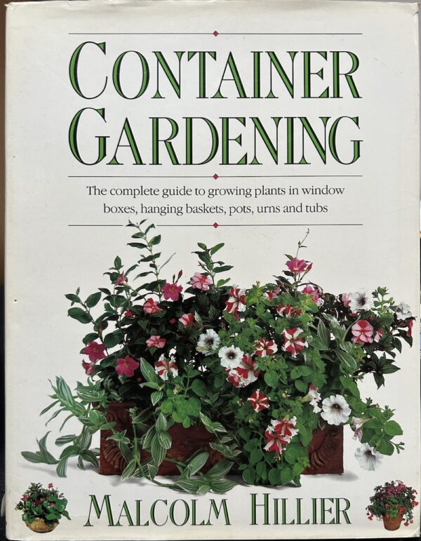 Container Gardening Malcolm Hillier