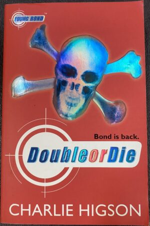 Double or Die Charlie Higson Young Bond