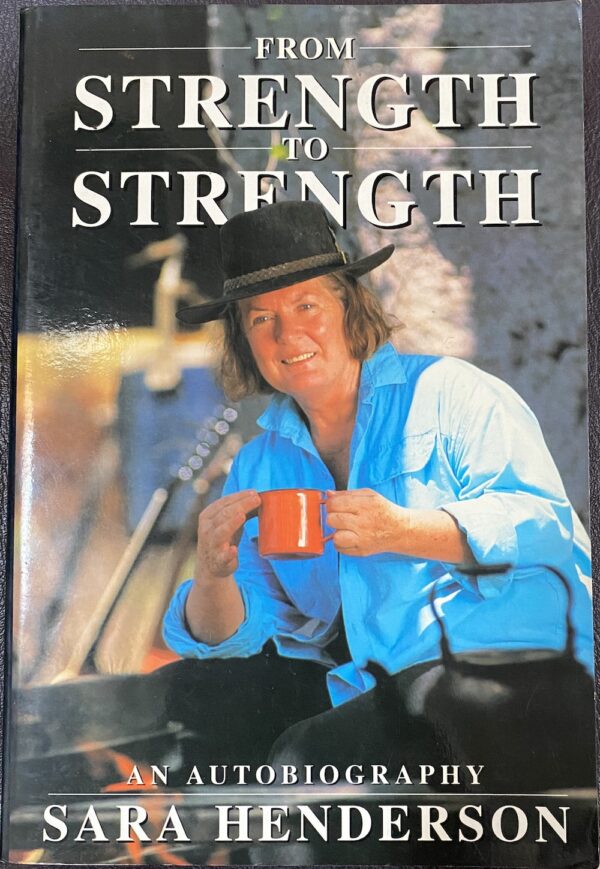 From Strength to Strength An Autobiography Sara Henderson