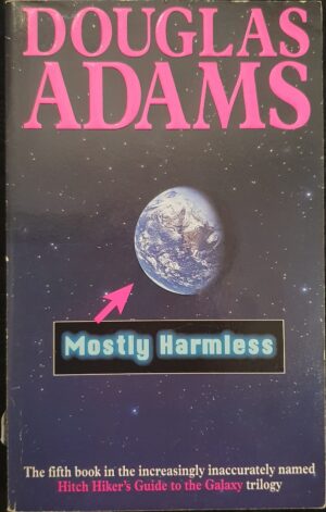Mostly Harmless Douglas Adams The Hitchhiker’s Guide to the Galaxy