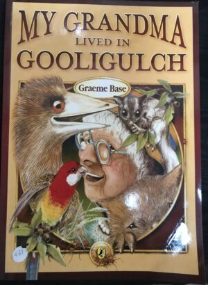 My Grandma Lived In Gooligulch Graeme Base