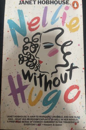 Nellie Without Hugo Janet Hobhouse