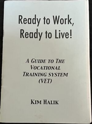 Ready to Work, Ready to Live! Kim Halik