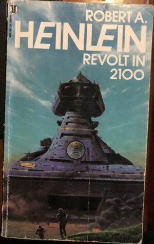 Revolt in 2100 Robert A Heinlein Future History