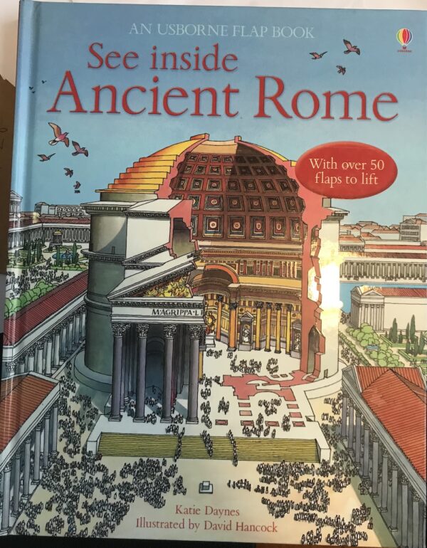 See Inside Ancient Rome Katie Daynes